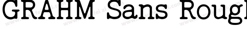 GRAHM Sans Rough Reg字体转换
